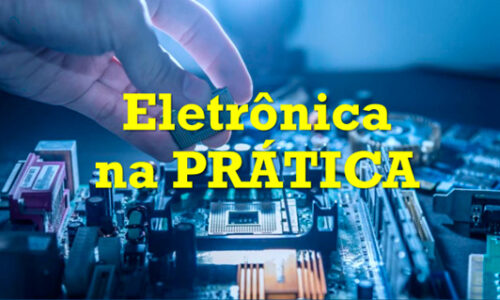Eletrônica na PRÁTICA